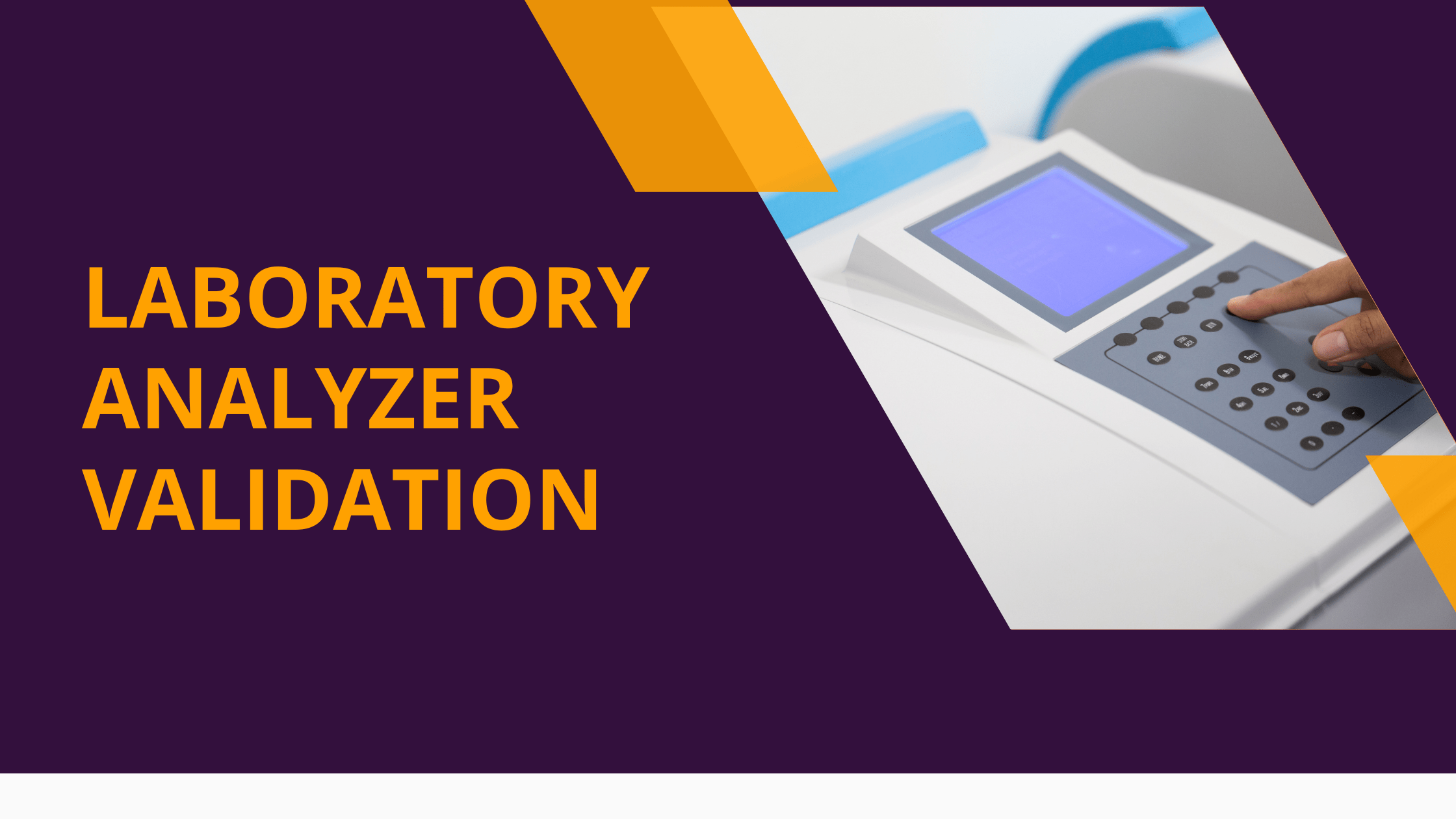 Laboratory Analyzer Validation