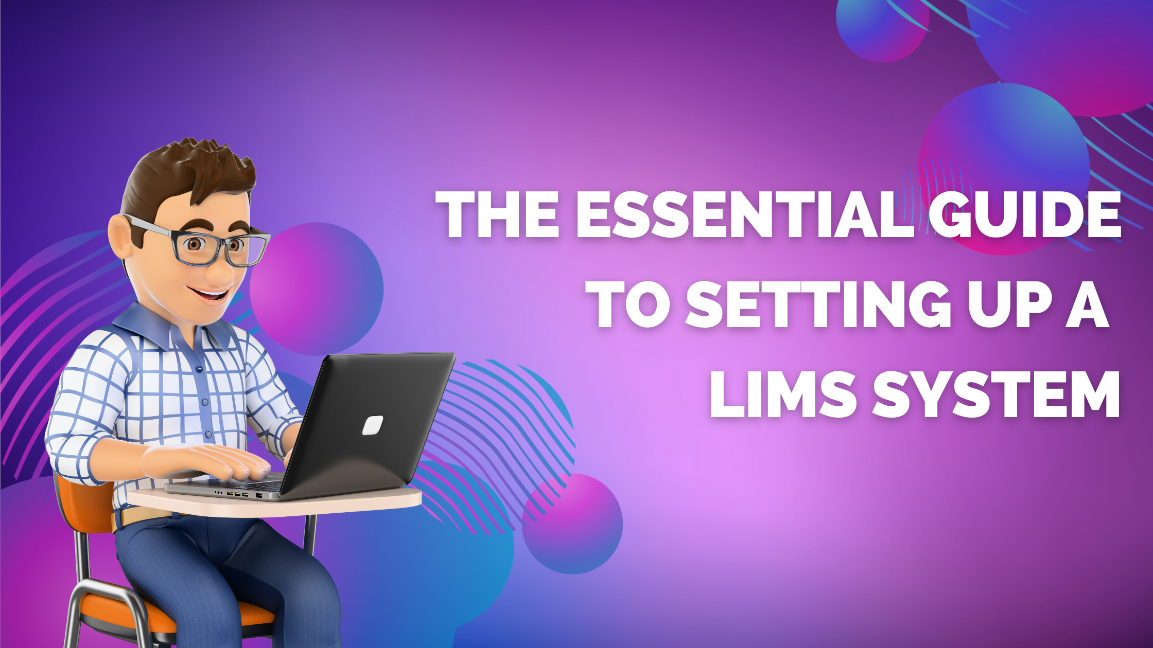 the-essential-guide-to-setting-up-a-lims-system-prolis