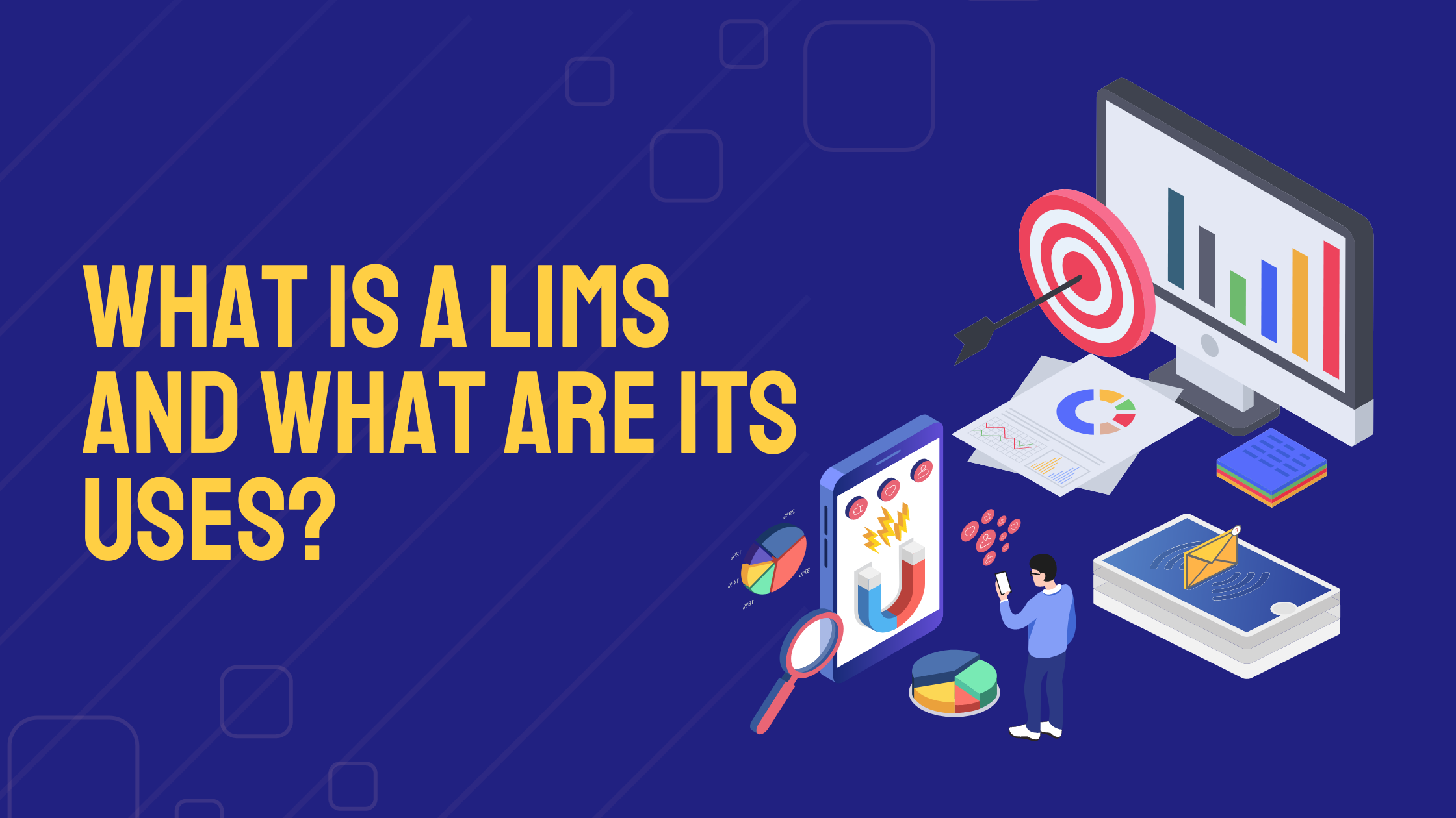 What Is a LIMS and What Are Its Uses