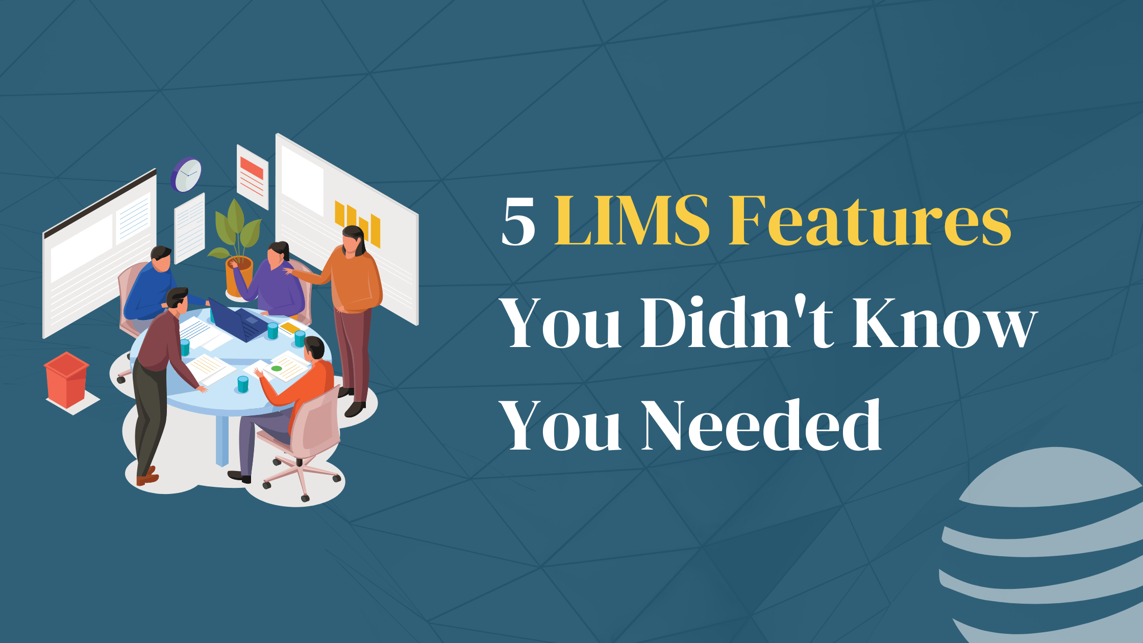 5 LIMS Features You Didn't Know You Needed