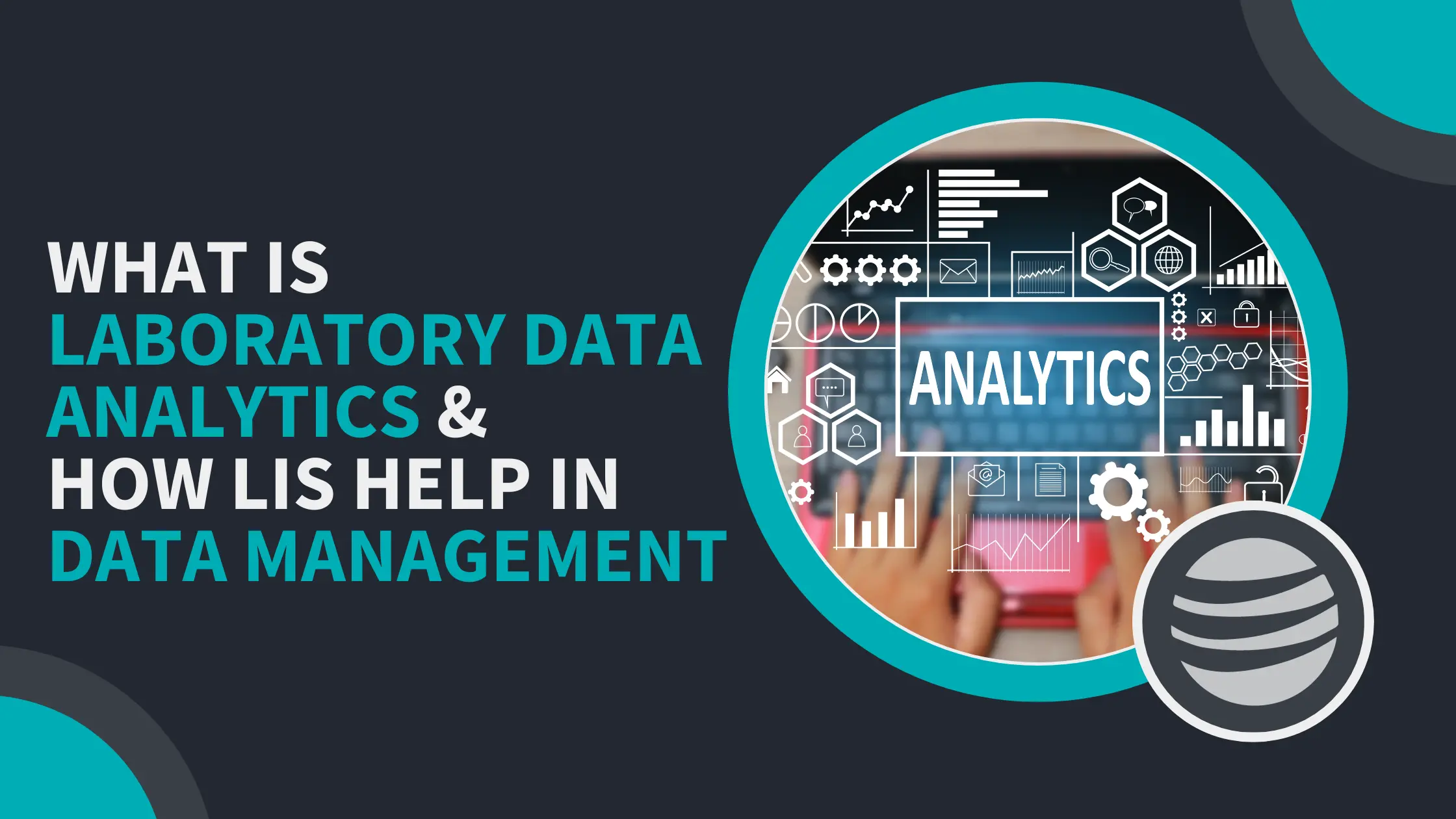 Laboratory Data Analytics and Data Management