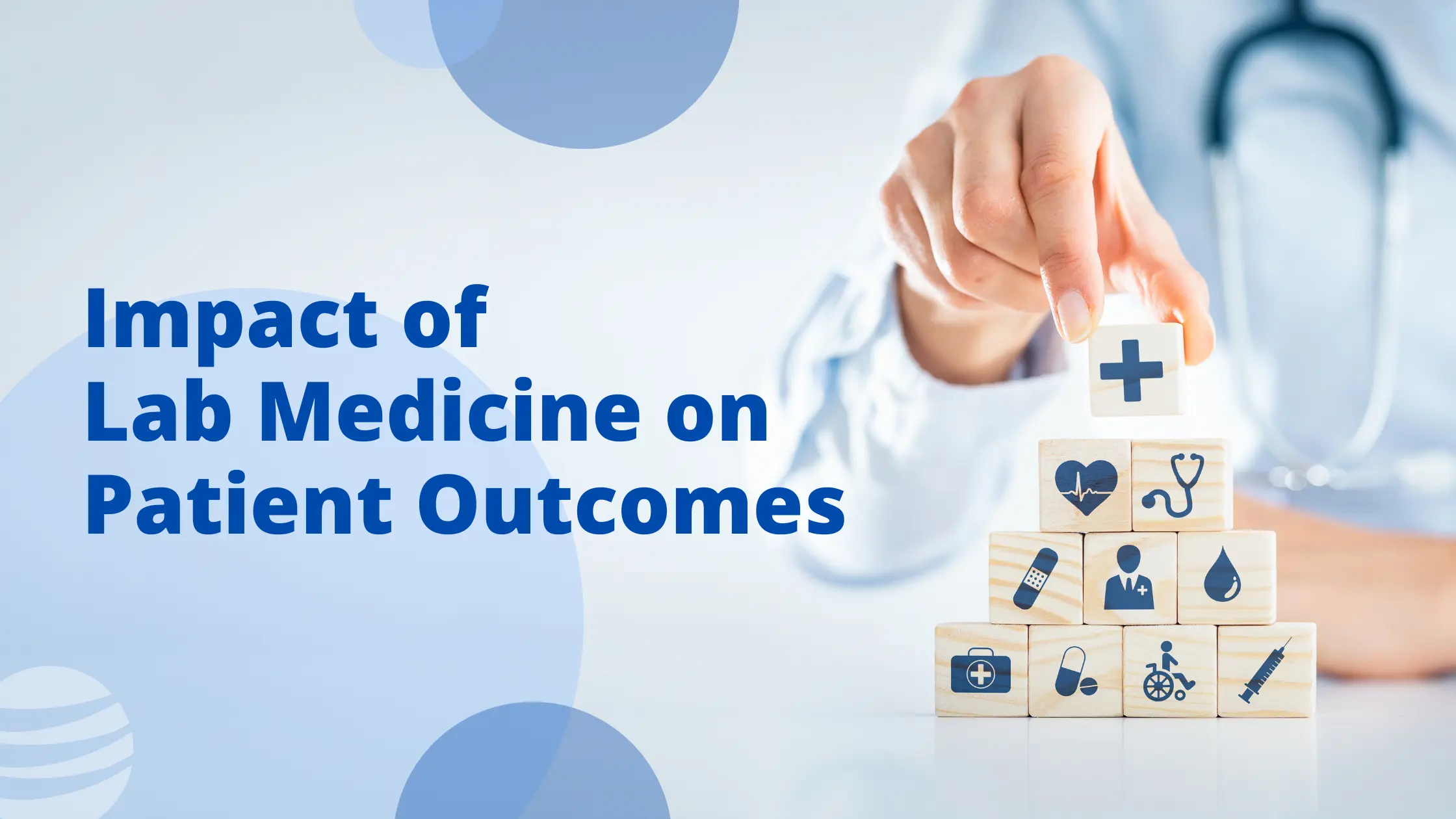 Impact of Lab Medicine on Patient Outcomes