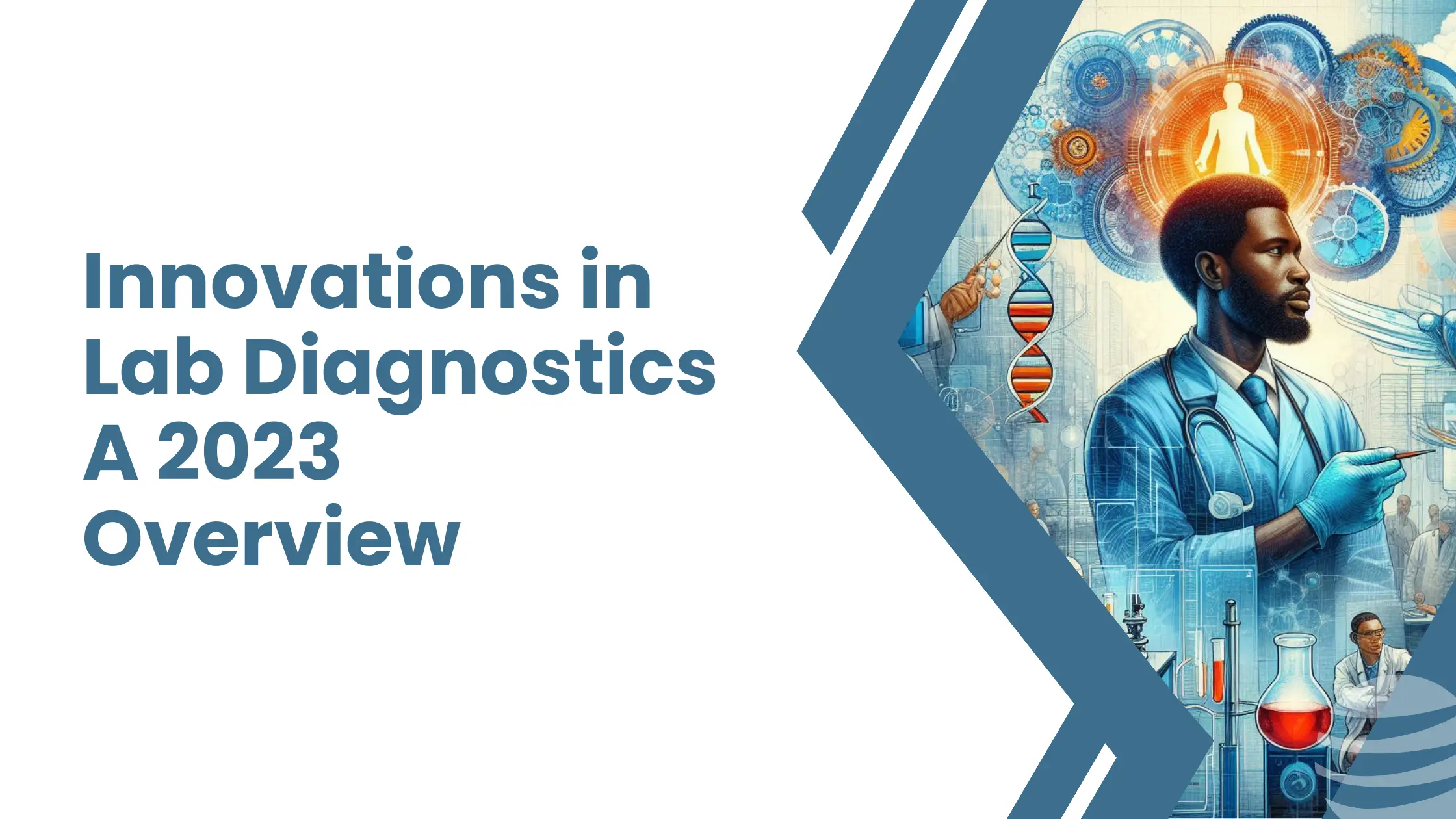 Innovations in Lab Diagnostics A 2023 Overview