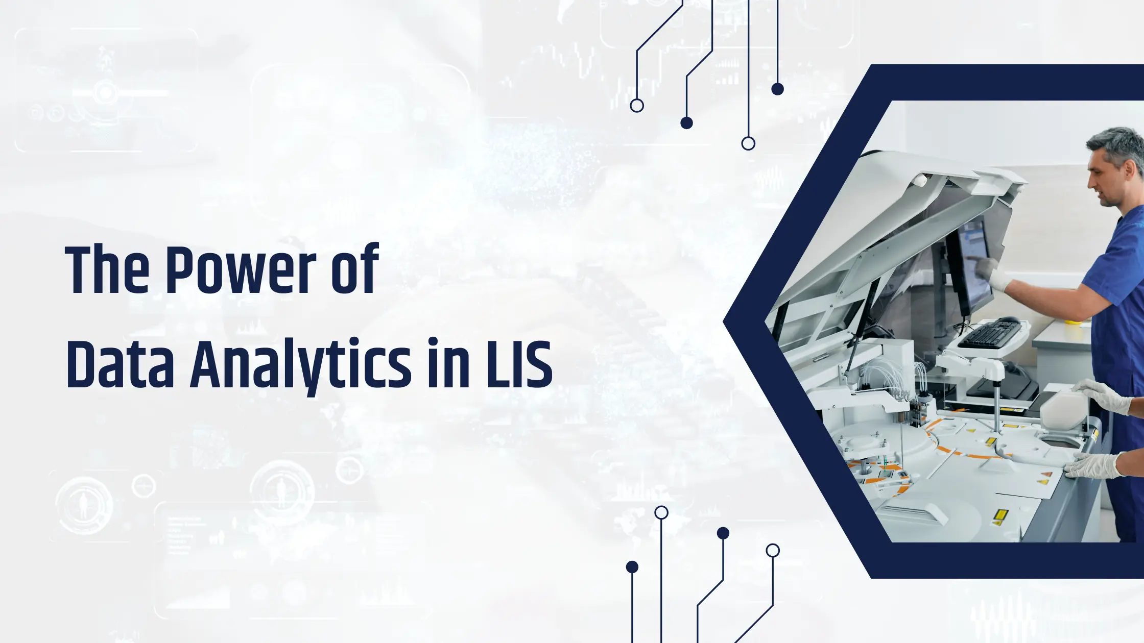 Power of Data Analytics in LIS