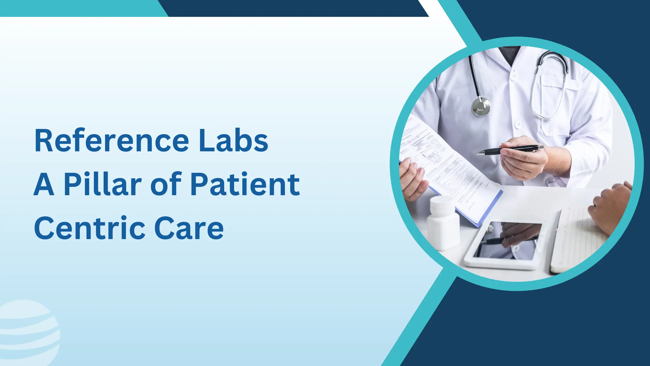 Reference Labs A Pillar of Patient Centric Care