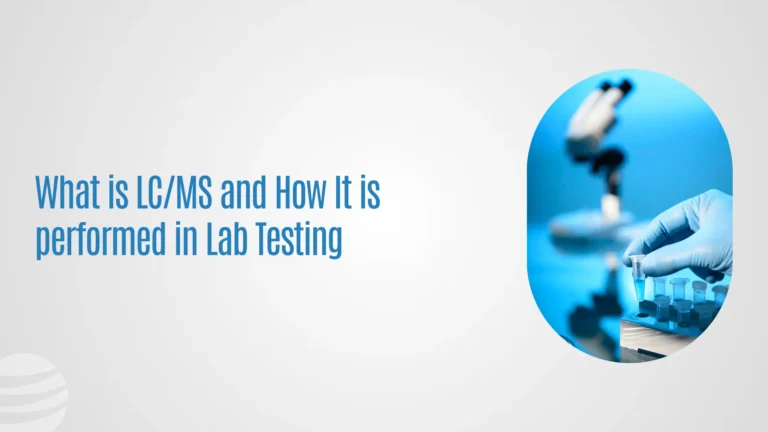 What is LC/MS and How It is performed in Lab Testing